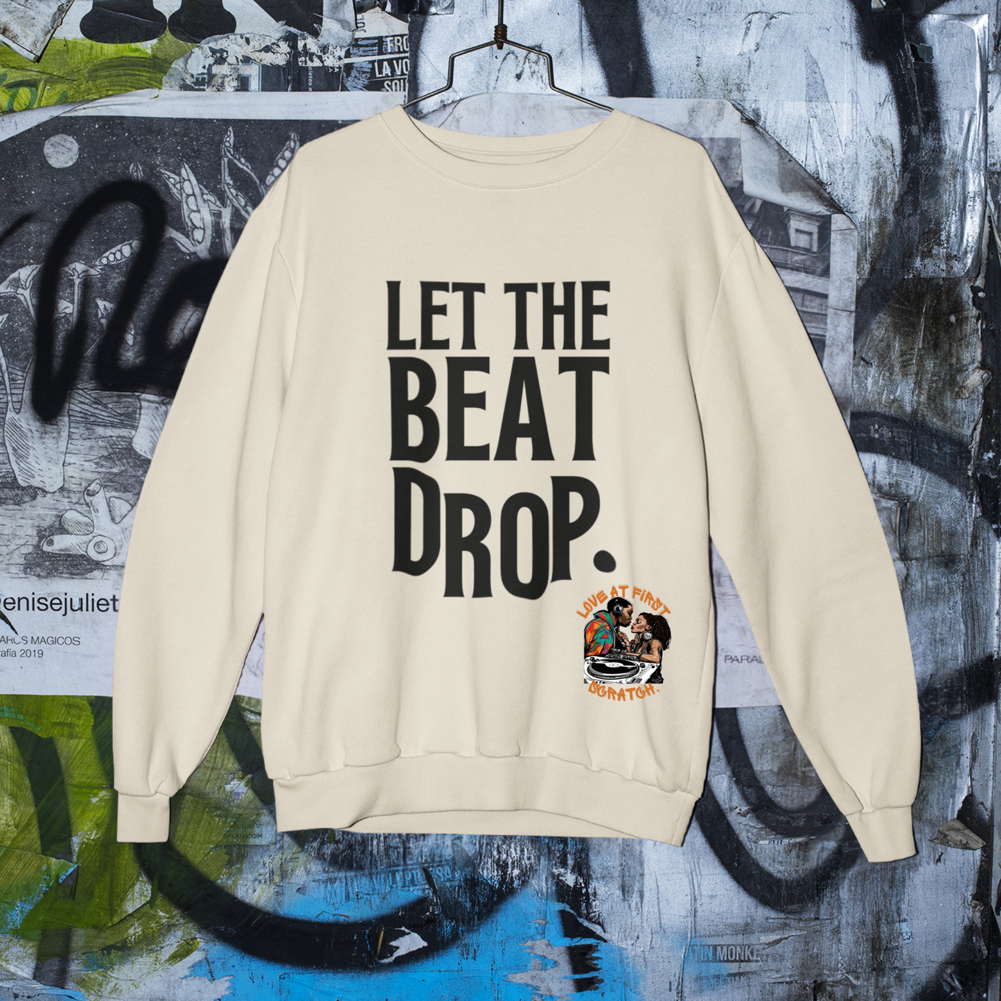 Let The Beat Drop T-Shirt, Hoody or Sweatshirt