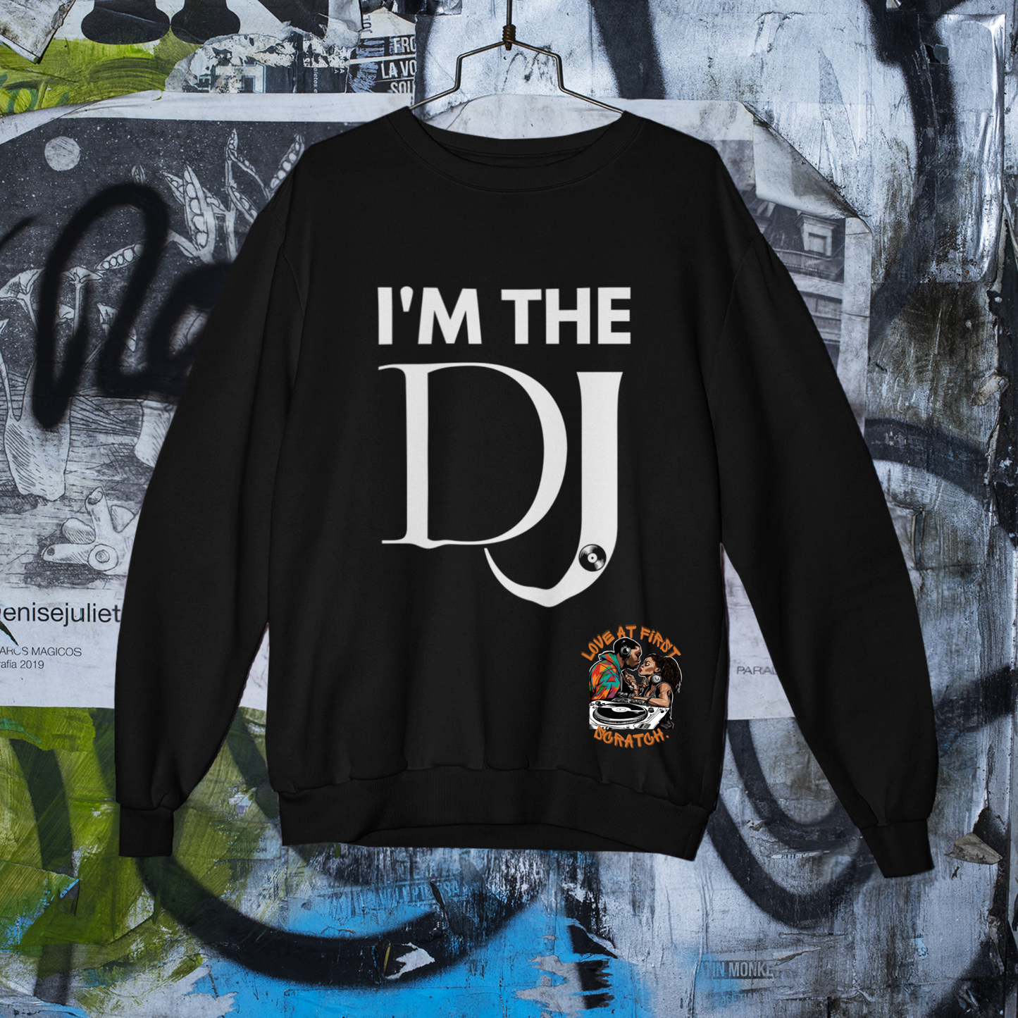 I'm The DJ T-Shirt, Hoody or Sweatshirt