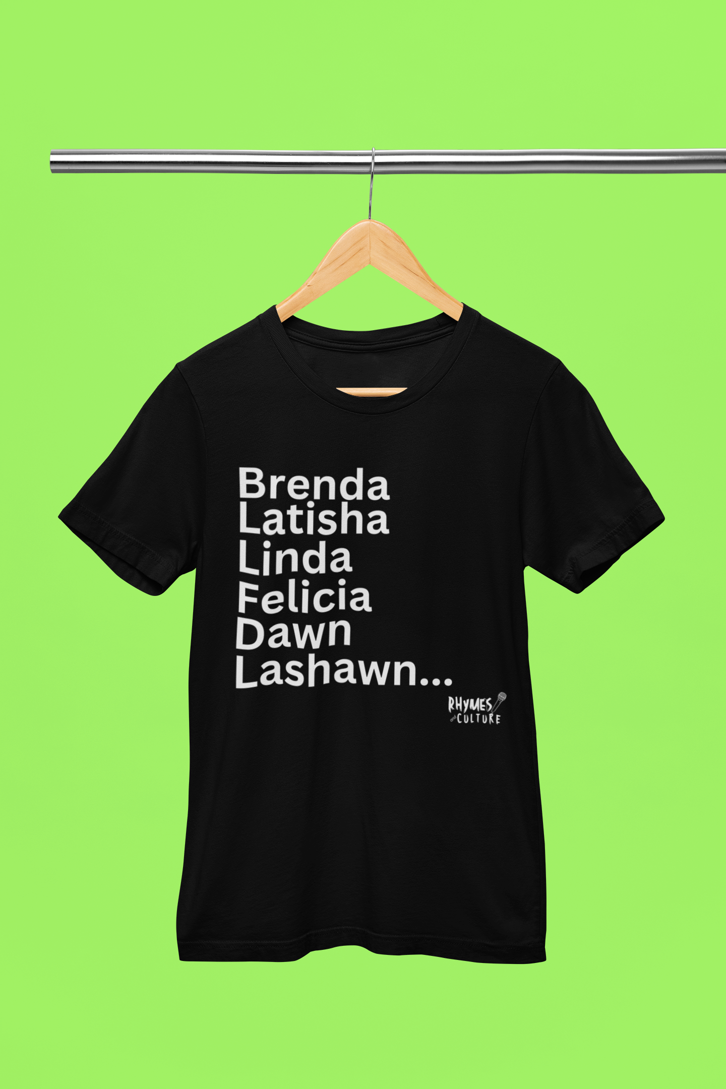 Brenda, Latisha.... T-Shirt, Hoody or Sweatshirt.