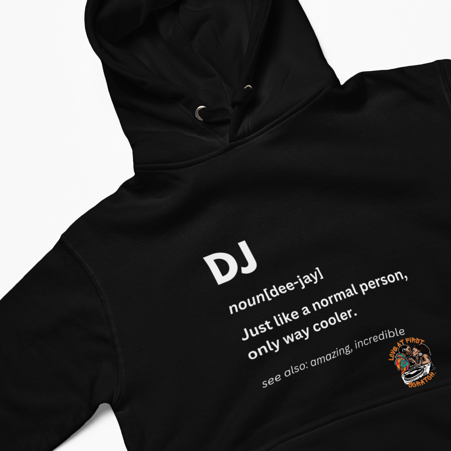 DJ Defined T-Shirt, Hoody or Sweatshirt