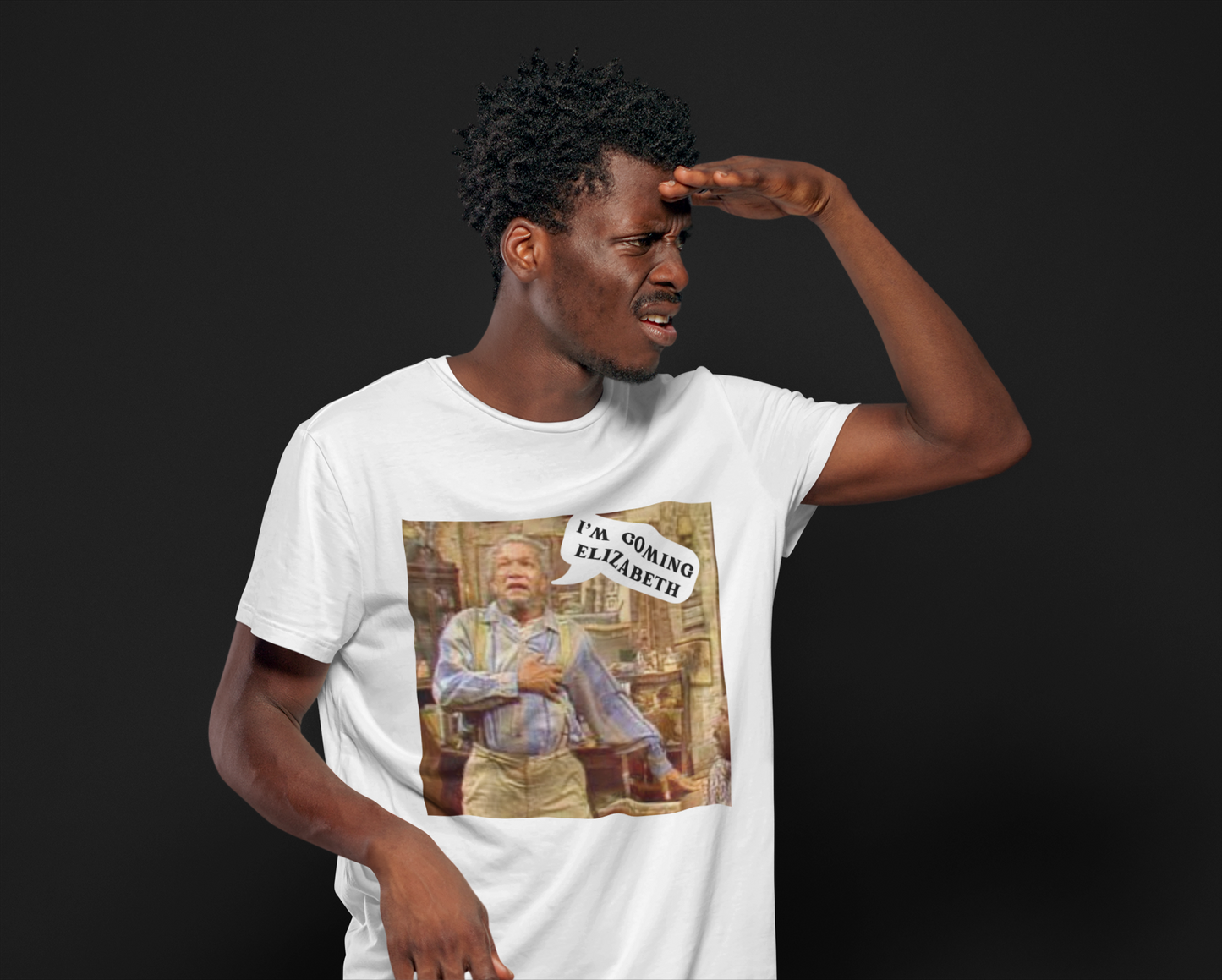 Fred Sanford "I'm Coming Elizabeth T-Shirt, Hoody or Sweatshirt.