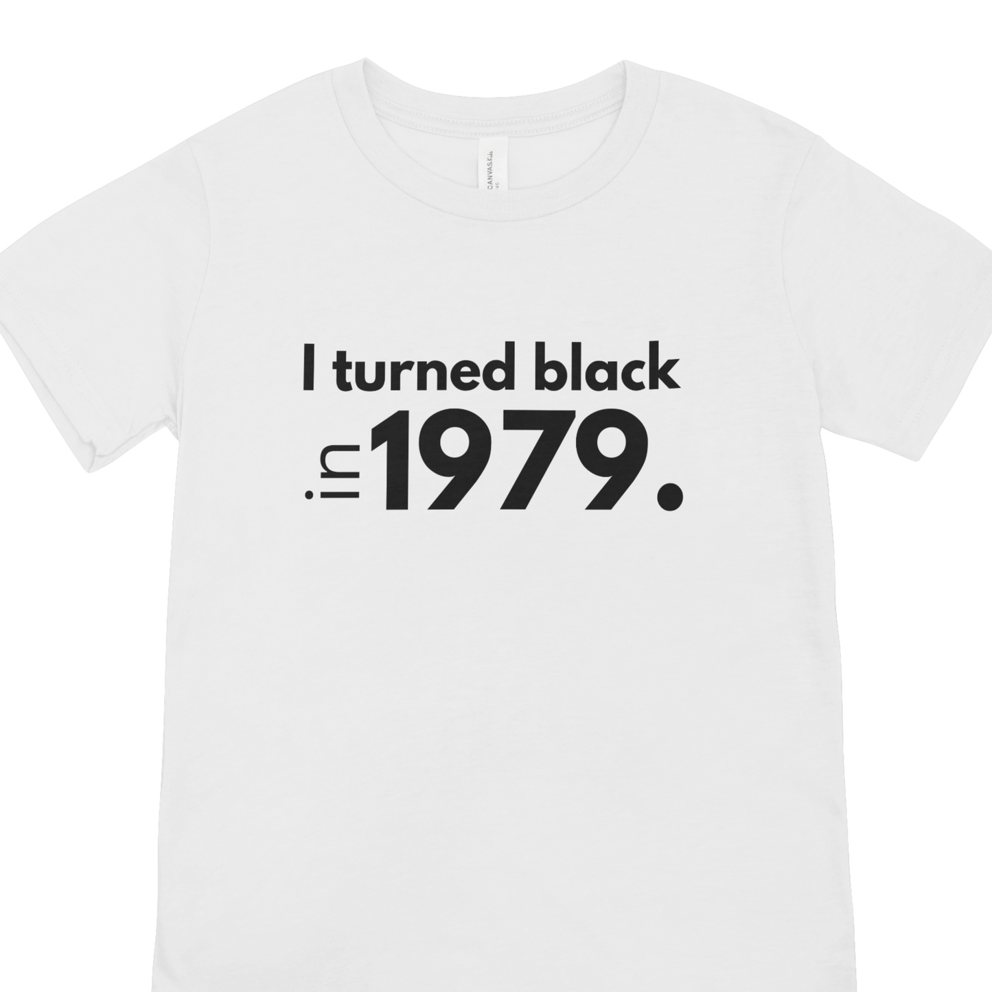 "I Turned Black in" Customizable T-Shirt, Hoody or Sweatshirt.