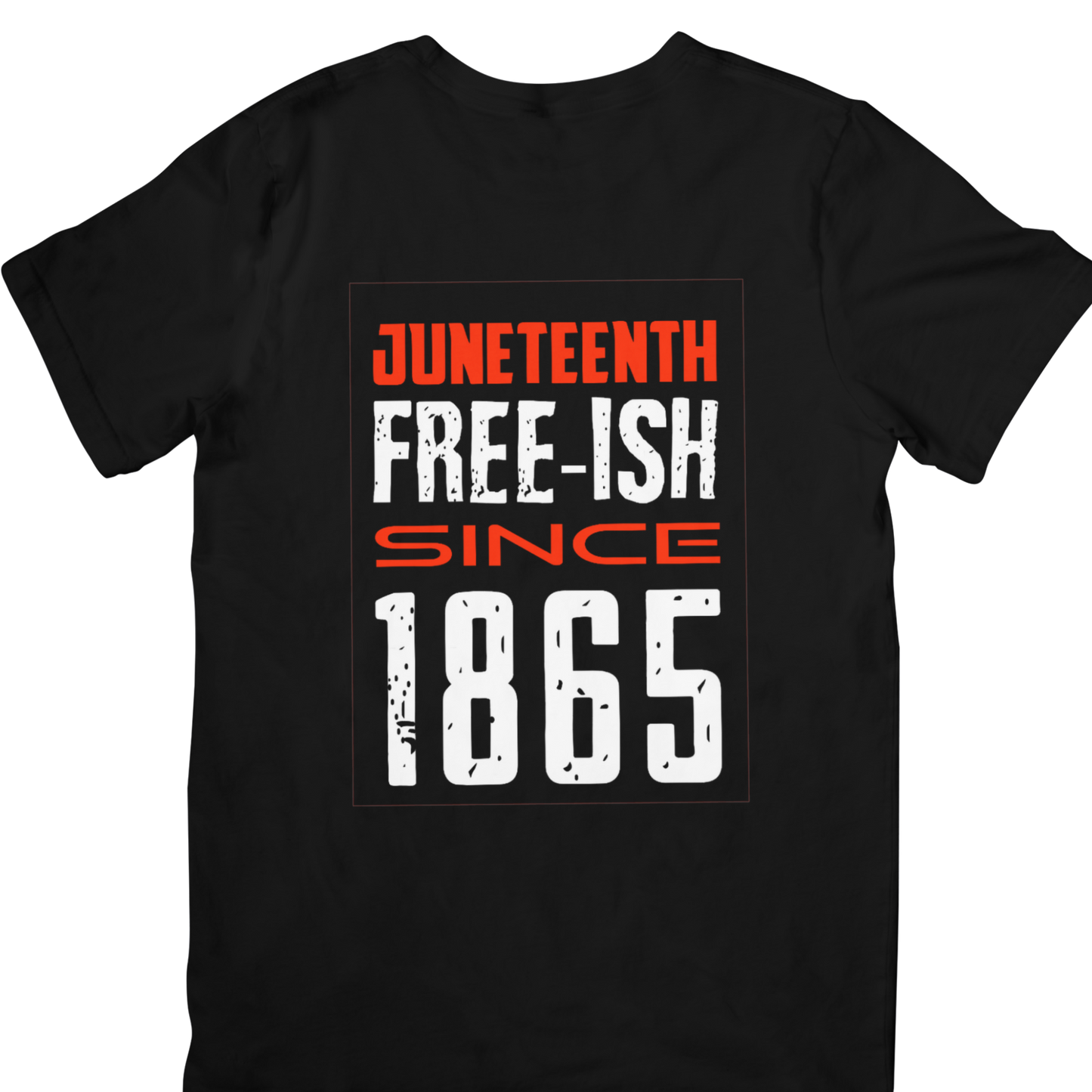 Black History: Free-ish Juneteenth T-Shirt, Hoody or Sweatshirt.