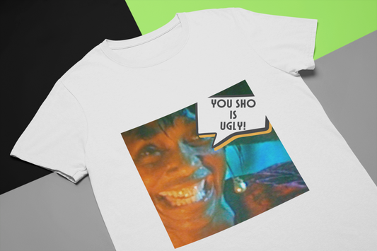 The Color Purple "You sho is ugly", T-shirt,Hoody or Sweatshirt.